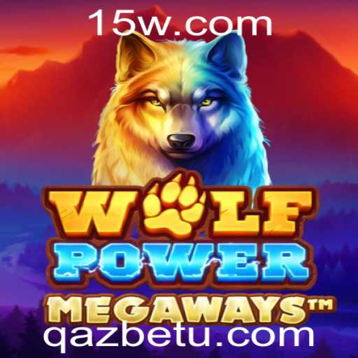 Descubra o Empolgante Mundo de WolfPowerMega com a Qazbet